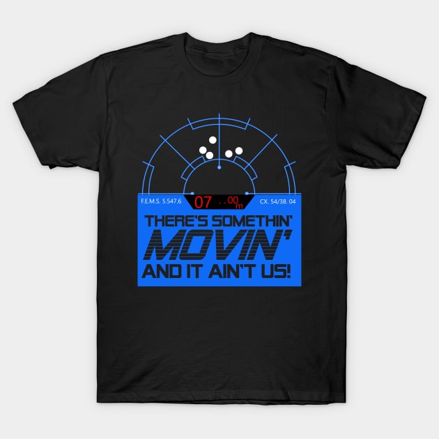 Motion Tracker - Somethin' Movin' T-Shirt by Meta Cortex